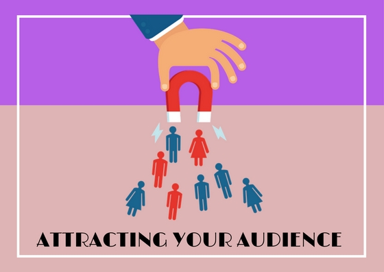 attracting your audience